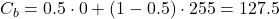 \[C_b = 0.5 \cdot 0 + (1 - 0.5) \cdot 255 = 127.5\]