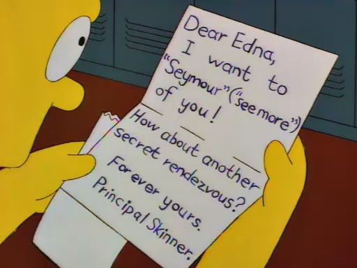 Bart Simpson qui lit une lettre "Chère Edna, je veux voir davantage de ta personne. Que penses-tu d'un autre rendez-vous secret? Vôtre, Principal Skinner."